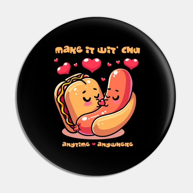 Make it wit chu Pin by artslave