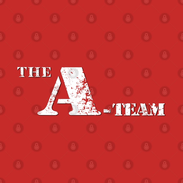 The A-Team Logo Distressed by Shirleyy Shop Arts