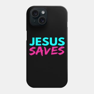 Jesus Saves Funny Christian Phone Case