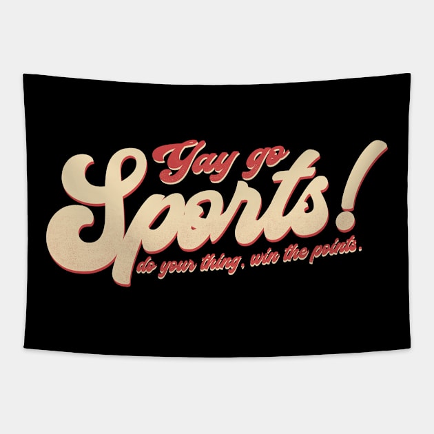 Yay Go Sports Do Your Thing Win The Points Funny Anti Sports Tapestry by tshirtguild