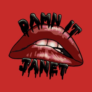 Damn it Janet Lip T-Shirt