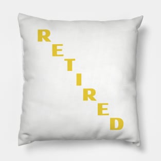 Retired - Golden Years Pillow