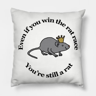 Rat Race Animals Quote Pillow