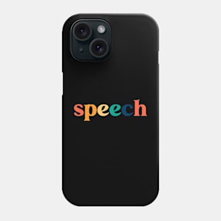 Speech Therapy Rainbow Speech Language Pathologist Therapist Phone Case