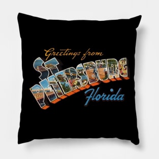 Greetings from St Petersburg Florida Pillow