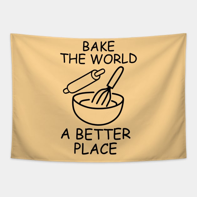 You Bake The World A Better Place, Fuuny Baker Quote Tapestry by Clara switzrlnd