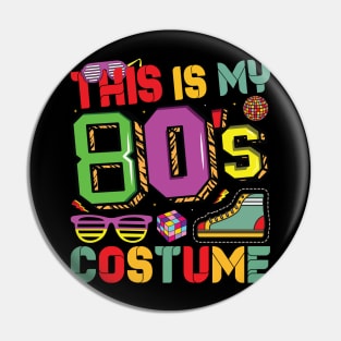 This Is My 80s Costume 1980s Retro Vintage 80s Party Lovers Pin