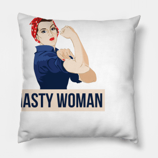 Nasty Woman Pillow