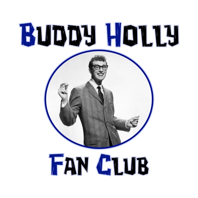 Buddy Holly Fan Club by Vandalay Industries