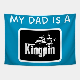 MY DAD IS A KINGPIN Tapestry