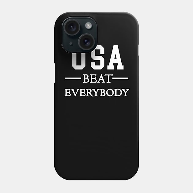 usa beat everybody T SHIRT gifts Phone Case by madani04