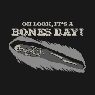 Bones Day T-Shirt