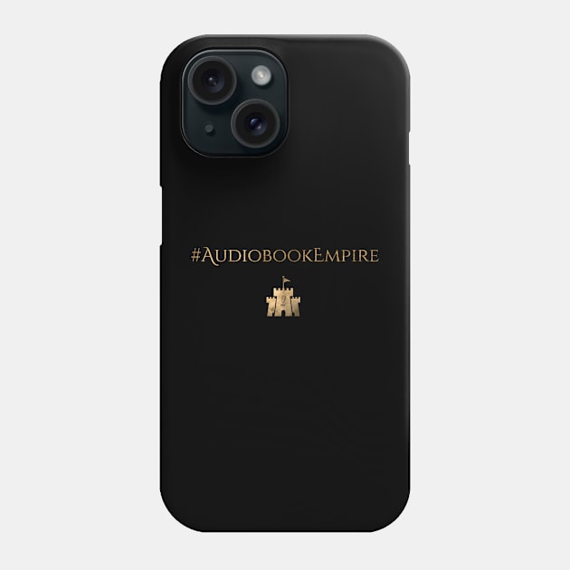 #AudiobookEmpire Phone Case by Audiobook Empire