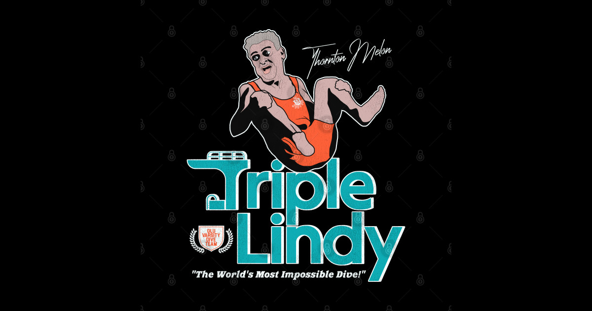 Thornton Melon's Triple Lindy Rodney Dangerfield Sticker TeePublic