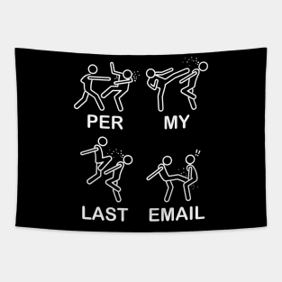 Per My Last Email Tapestry