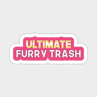 Ultimate Furry Trash Magnet