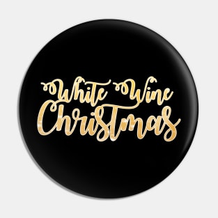 'White Wine Christmas' Phrase in Gold Pin