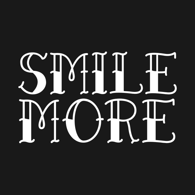 smile more by crazytshirtstore