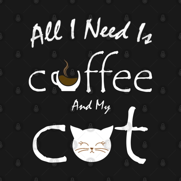 all i need is coffee and my cat by brishop