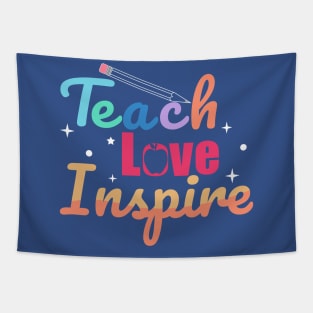 Teach Love Inspire Tapestry