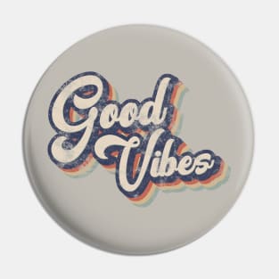 Good vibes Pin