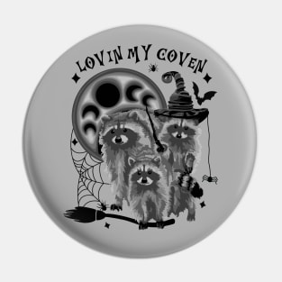 Lovin' My Coven Raccoons Pin