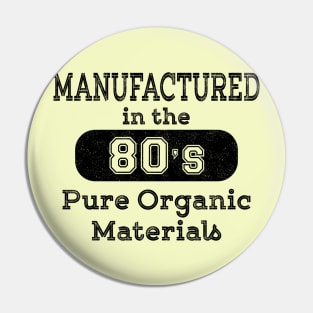 Born in the 80's Pin