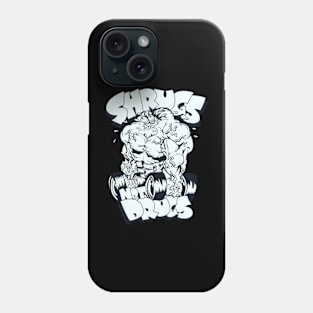 Shrugs Not Drugs Phone Case