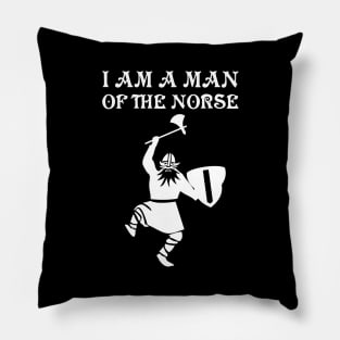 I am a man of the Norse Pillow