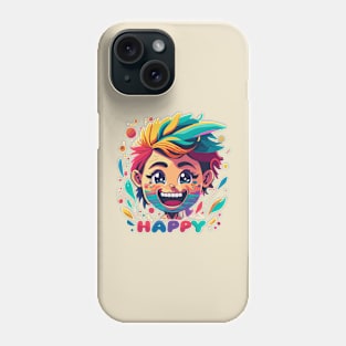 Happy Always Phone Case