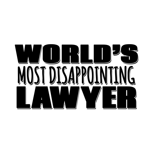 World's Most Disappointing Lawyer by Mookle