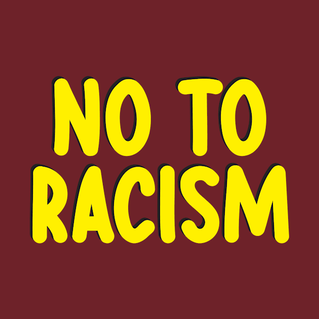 No To Racism by alfandi