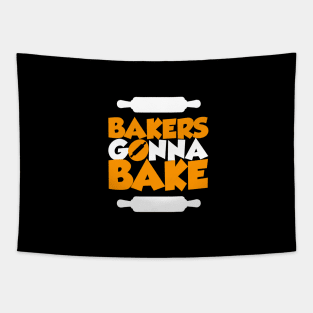 Bakers gonna bake Tapestry