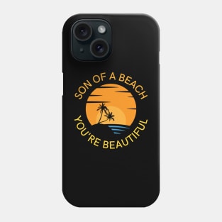 Son of a beach Phone Case