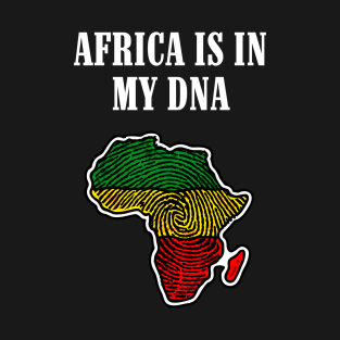 Africa is in my DNA T-Shirt