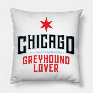 Chicago Greyhound Lover Pillow