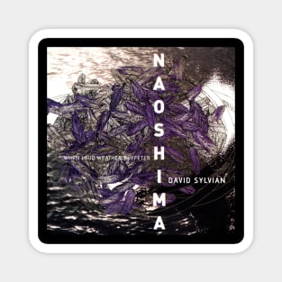 David Sylvian When Loud Weather Buffeted Naoshima Magnet