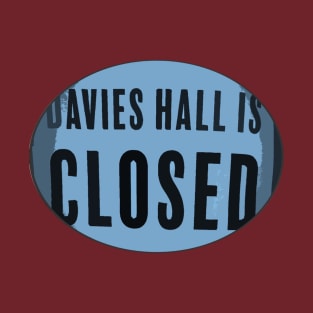 Davies is Closed T-Shirt