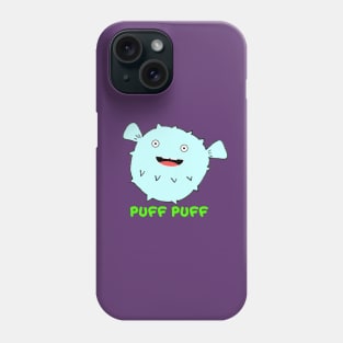 Puff Puff Phone Case