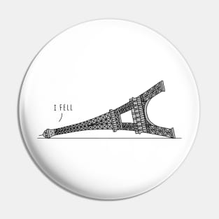 "I Fell" Eiffel Tower Pin