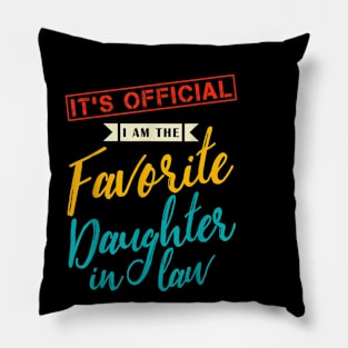 It's Official I'm The Favorite Son in Law Pillow