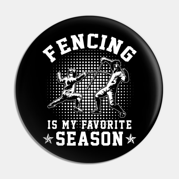 Fencing Is My Favorite Season Pin by madyharrington02883