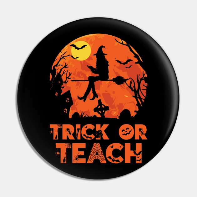 Trick or Teach Halloween Teacher Gift Pin by DragonTees