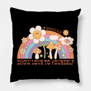 " Show Love To Yourself " groovy retro hippie design with self love design Pillow