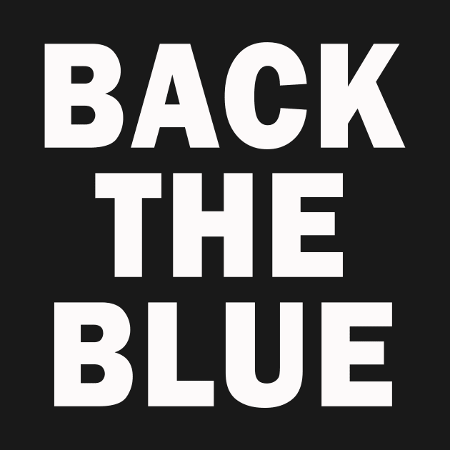 Back the Blue | rally for Law Enforcement | Blue Stripe by MerchMadness