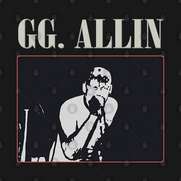 GG ALLIN by Farewell~To~Us