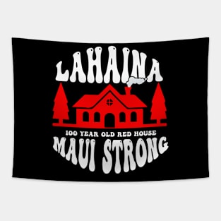 Red Lahaina House Pray for Maui Hawaii Strong Tapestry