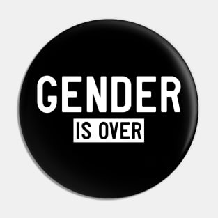 Gender is over Pin