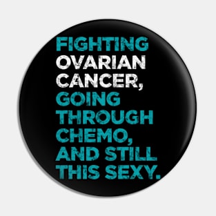Fighting Ovarian Cancer Going Through Chemo and Still This Sexy Pin