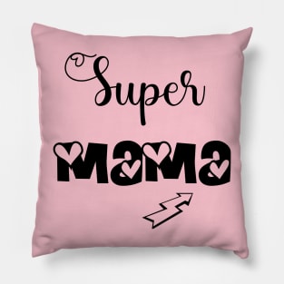 Super Mom Tshirts and more 2022 Pillow